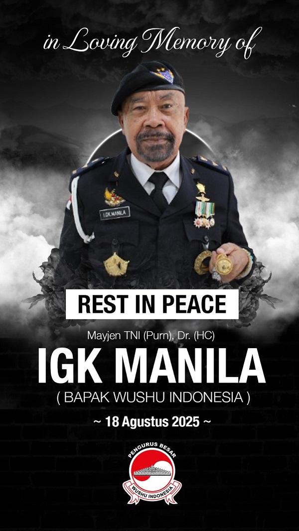 IGK Manila, Bapak Wushu Indonesia Itu Telah Tiada